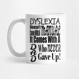 Dyslexic Dad Mug